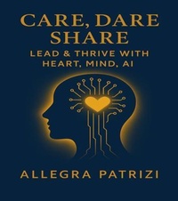 Abbildung von: Care, Dare, share - Allegra Patrizi SRL