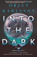 Cover: Into The Dark - ORENDA BOOKS