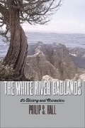 Cover: The White River Badlands - South Dakota State Historical Society