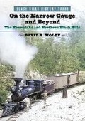 Cover: On the Narrow Gauge and Beyond - South Dakota State Historical Society