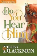 Cover: Do You Hear Him - Publishing Designs Inc.