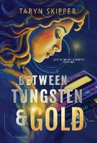 Enlarge image Cover: Between Tungsten and Gold - Splinter Press