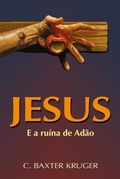 Cover: Jesus E A Ru&iacute;na De Ad&atilde;o - Perichoresis Press