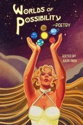 Cover: Worlds of Possibility -Poetry - Julia Rios