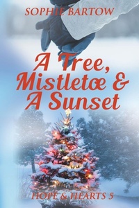 Abbildung von: A Tree, Mistletoe & A Sunset - Two Hearts Press