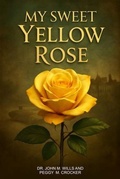 Cover: My Sweet Yellow Rose - Design Marvel