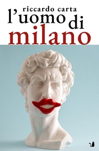Abbildung von: L' uomo di Milano - Narrativa;Articoli Liberi