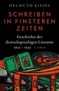 Cover: Geschichte der deutschen Literatur Bd. 11: Schreiben in finsteren Zeiten - C.H.Beck Digital