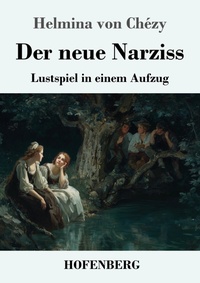 Enlarge image Cover: Der neue Narziss - Henricus - Edition Deutsche Klassik GmbH, Berlin