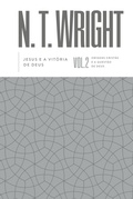 Cover: Jesus e a vit&oacute;ria de Deus - Volume 2 da s&eacute;rie Origens Crist&atilde;s e a Quest&atilde;o de Deus - Thomas Nelson Brasil