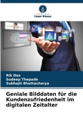 Cover: Geniale Bilddaten fuer die Kundenzufriedenheit im digitalen Zeitalter - Verlag Unser Wissen