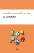 Cover: C&oacute;mo la raz&oacute;n puede llevar a Dios - Ediciones Cor Iesu
