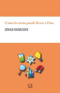 Enlarge image Cover: Cómo la razón puede llevar a Dios - Ediciones Cor Iesu