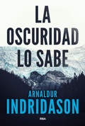 Cover: La oscuridad lo sabe - RBA Libros