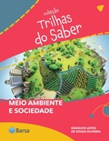 Cover: Trilhas do Saber - Meio ambiente e sociedade - Barsa