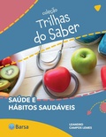 Cover: Trilhas do Saber - Sa&uacute;de e h&aacute;bitos saud&aacute;veis - Barsa