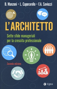 Abbildung von: L' architetto. Sette sfide manageriali per la crescita professionale - Business e oltre;EGEA