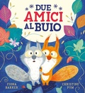 Cover: Due amici al buio - Album illustrati;Emme Edizioni