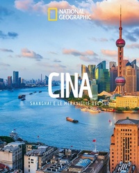 Abbildung von: Cina. Shanghai e le meraviglie del Sud. Paesi del mondo - Viaggi e turismo;White Star