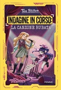 Cover: Indagine in corso: la canzone rubata - Le indagini delle Tea Sisters;Piemme