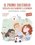 Cover: Il primo soccorso spiegato alle bambine e ai bambini - Critical Kids;Becco Giallo