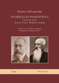 Cover: Florilegio positivista (ma non solo) Arturo Graf e Roberto Ardig&ograve; - Logosinopie;Book Editore
