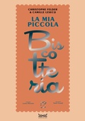 Cover: La mia piccola biscotteria - 24 Ore Cultura