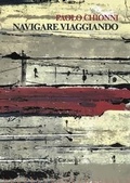 Cover: Navigare viaggiando - 1492;La Caravella Editrice