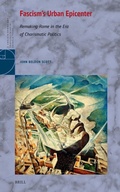 Cover: Fascism's Urban Epicenter - Brill