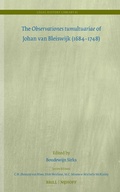 Cover: The Observationes tumultuariae of Johan van Bleiswijk (1684-1748) - Brill
