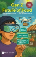 Cover: Gen Z And The Future Of Food - World Scientific Publishing Co Pte Ltd