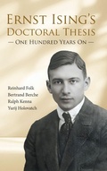Cover: Ernst Ising's Doctoral Thesis - One Hundred Years On - World Scientific Publishing Co Pte Ltd