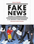 Cover: Fake news, haters & cyberbullismo. A chi servono e come difendersi - Aggiornamenti;Gallucci Bros
