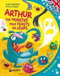 Cover: Arthur, the monster who feats on fears - Bubbles;Giunti Editore