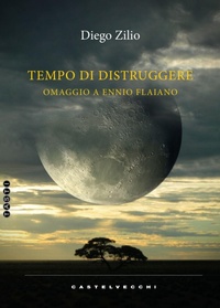 Abbildung von: Tempo di distruggere. Omaggio a Ennio Flaiano - Tasti;Castelvecchi