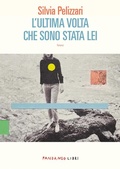 Cover: L' ultima volta che sono stata lei - Fandango Libri