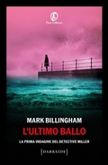 Cover: L' ultimo ballo. La prima indagine del detective Miller - Darkside;Fazi