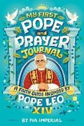 Cover: My First Pope and Prayer Journal: A Faith Guide Inspired by Pope Leo XIV - Grosset & Dunlap