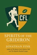 Cover: Spirits of the Gridiron - Polo Grounds Publishing