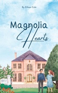 Cover: Magnolia Hearts - Ethan Cole