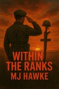 Cover: Within the Ranks (S.A.S Rogue Heros, #4) - MJ Hawke