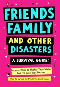 Cover: Friends, Family And Other Disasters (The Cheap Therapy Series, #2) - Harbor & Ink Press