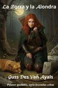 Cover: La zorra y la alondra (Leyendas celtas, #0) - Guss Des Van Ayals