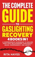 Cover: The Complete Guide to Gaslighting Recovery - Rita Hayes