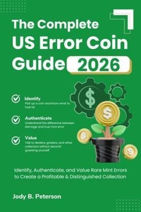 Abbildung von: The Complete US Error Coin Guide 2026 - Quil Press LLC