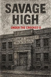 Enlarge image Cover: Savage High - R. Proctor
