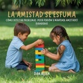 Cover: La Amistad Se Esfuma - The Kiddies Hub