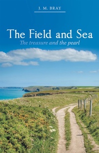 Abbildung von: The Field and Sea - WestBow Press