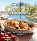 Cover: Simplified Crock Pot Cooks for Busy Days - Garden of Grapes