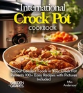 Cover: International Crock pot Cookbook - Garden of Grapes
